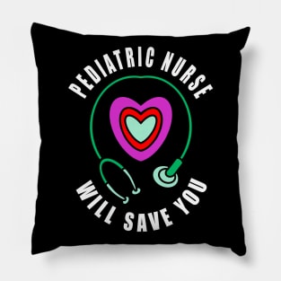 Pediatric Nurse Will Save You Pillow