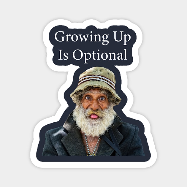 Growing Up Is Optional Magnet by tommysphotos