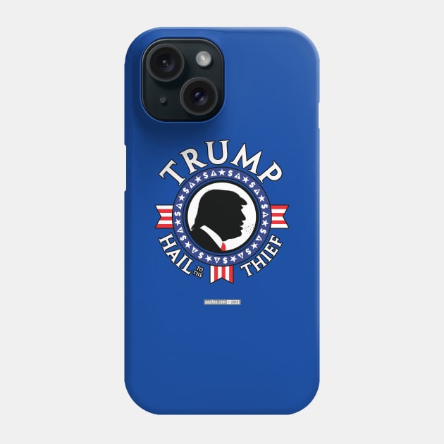 TRUMP - HAIL to the THIEF - Presidential "Seal" Design/Emblem Phone Case by MannArtt