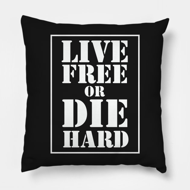 Live Free Or Die Hard - White Pillow by Fashionlinestor