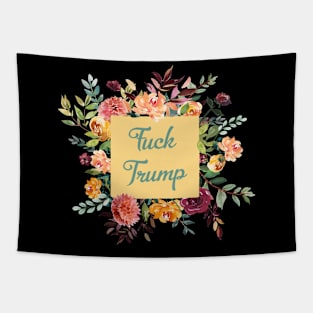 Fuck Trump in a Feminine Way Tapestry