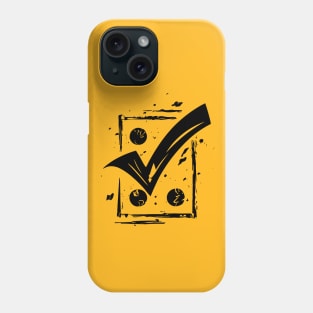 Better Things Are Necessary And Possible: Motivational Tick Symbol Phone Case