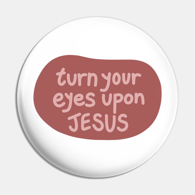 Turn your eyes upon Jesus, Lauren Daigle - Pink Version Pin by smileyfriend