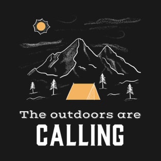 The Outdoors Are Calling T-Shirt