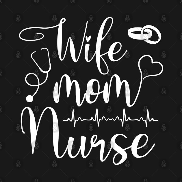 Mom Wife Nurse (LPN, BSN, RN, NP) by neonatalnurse