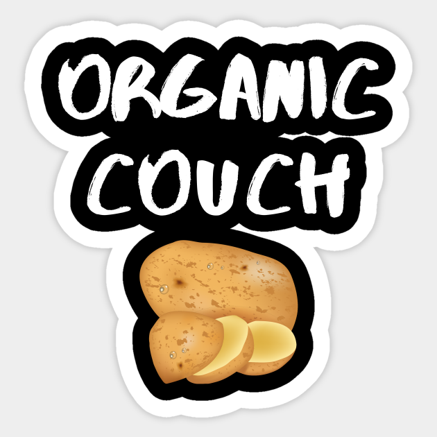 Lazy Couch Potato Joke Sloth Meme Inspirational Funny Pun Emotional Cute Gift Happy Fun Introvert Awkward Geek Hipster Silly Birthday Present Couch Potato Sticker Teepublic 32 entries are tagged with funny sloth jokes. lazy couch potato joke sloth meme inspirational funny pun emotional cute gift happy fun introvert awkward geek hipster silly birthday present