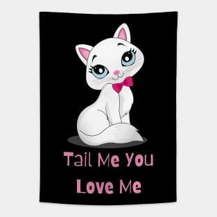 Flirty Cat, Tail Me You Love Me Tapestry