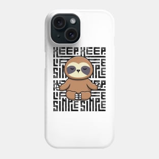 Keep life simple Phone Case