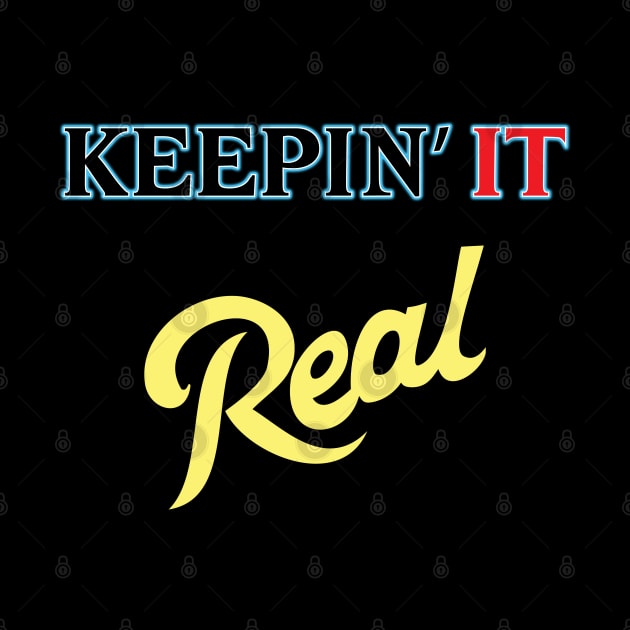 Keepin it REAL by old_school_designs