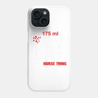 It's Nurse Thing T-Shirt Funny Registered Nurse Saying Quote Phone Case