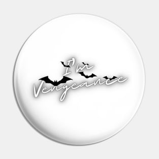 The Dark Vengeance Pin