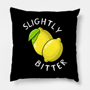 Slightly Bitter Pillow