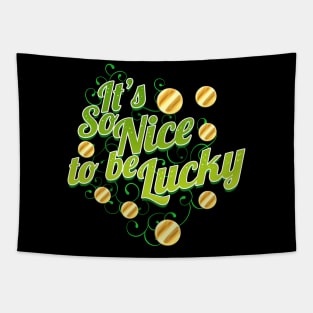 It's So Nice To Be Lucky On St Patricks Day Tapestry