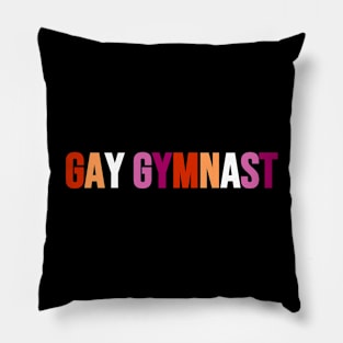 GAY GYMNAST (Lesbian flag colors) Pillow