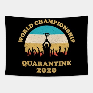 world championship quarantine 2020 Tapestry