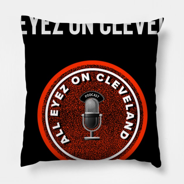 All Eyez on Cleveland III Pillow by BradWard12