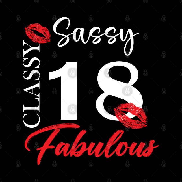 Sassy classy fabulous 18, 18th birth day shirt ideas,18th birthday, 18th birthday shirt ideas for her, 18th birthday shirts by Choukri Store