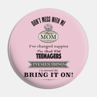 I'm a mom. Pin