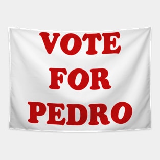 Vote for Pedro Tapestry