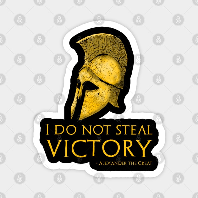 I Do Not Steal Victory - Alexander The Great Greek Quote Magnet by Styr Designs
