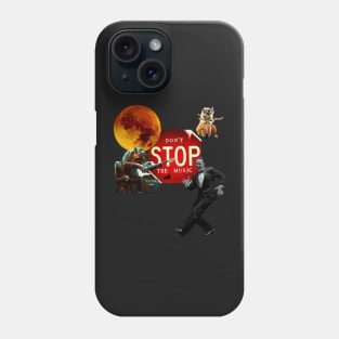 Don´t Stop Phone Case