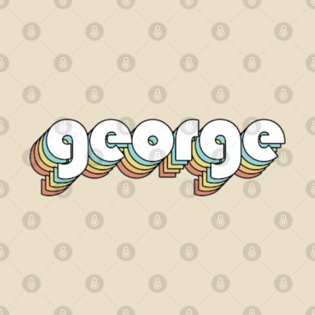 George - Retro Rainbow Typography Faded Style by Paxnotods