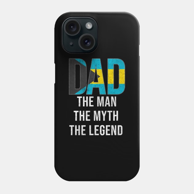 Bahamian Dad The Man The Myth The Legend - Gift for Bahamian Dad With Roots From Bahamian Phone Case by Country Flags