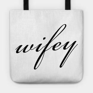 Wifey Tote