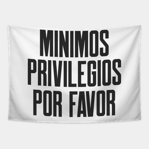 Ciberseguridad Minimos Privilegios Por Favor eslogan Tapestry by FSEstyle