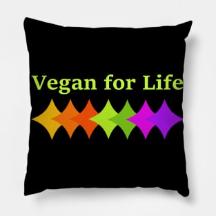 Vegan for Life Pillow