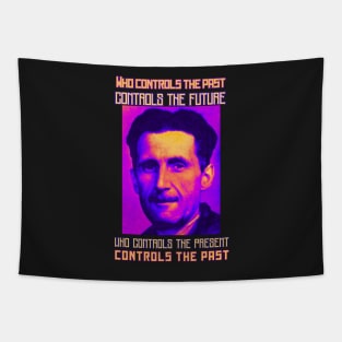 George Orwell portrait and quote: Who controls the past controls the future... Tapestry