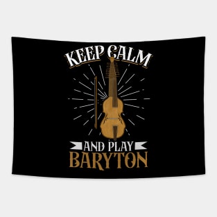 Keep Calm and play Baryton Tapestry