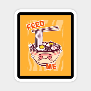 Cute Ramen Feed me Magnet