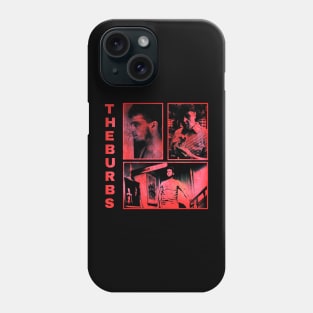 The Burbs Phone Case