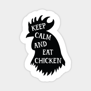 Keep Calm And Eat Chicken v2 Magnet