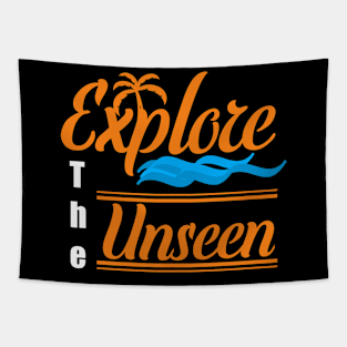 Explore the unseen Tapestry