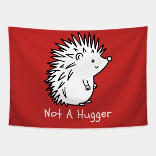 Not A Hugger Tapestry