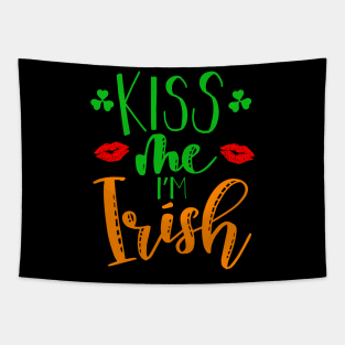 Kiss me Im Irish on Paddy Day Tapestry