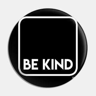 Be Kind Pin