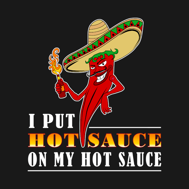 I Put Hot Sauce On My Hot Sauce Chili Contest by Cedinho