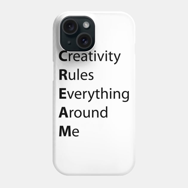 C.R.E.A.M. Phone Case by Rego's Graphic Design