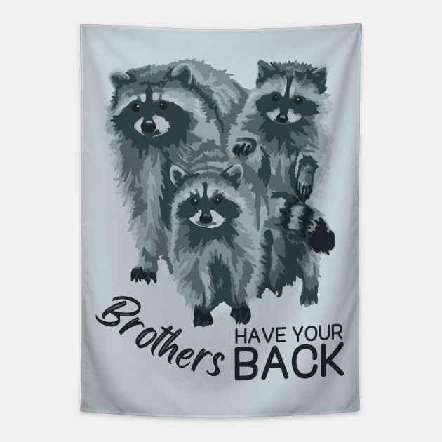 Brothers Have Your Back Tapestry by Slightly Unhinged