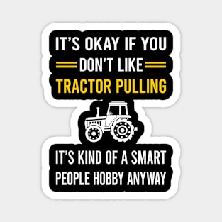 Smart People Hobby Tractor Pulling Magnet