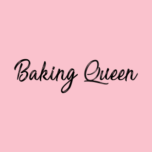 Baking Queen T-Shirt