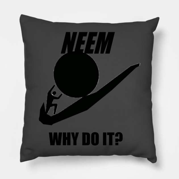 Sisyphus - Why Do It? Pillow by neememes