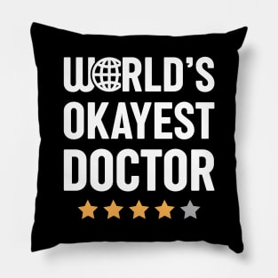 World's Okayest Doctor Pillow