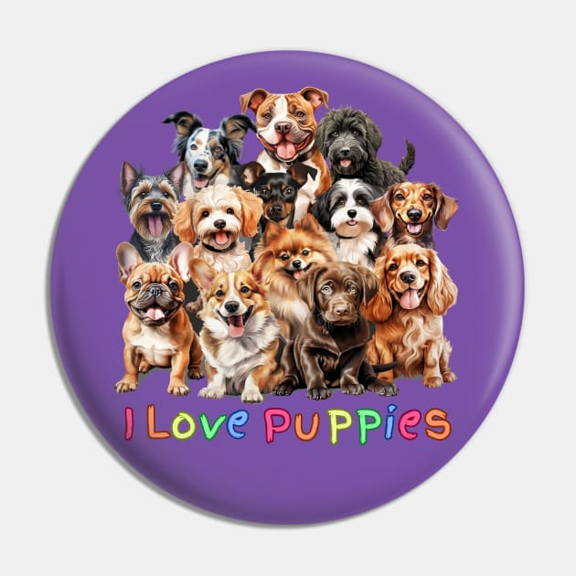 I Love Puppies Pin by bhymer