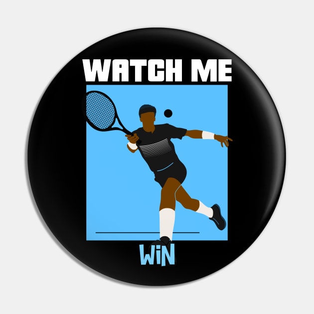 Watch Me Win Brown Skin Black Boy Joy Man Male Tennis Player Coach Athlete Sports Afro Kwanzaa Gift Design Pin by Created by JR