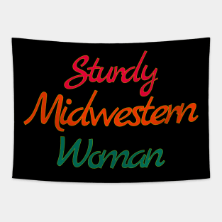 Sturdy Midwestern Woman Tapestry