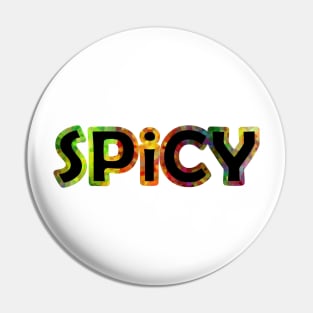 SPICY Food Typography Pin